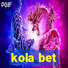 kola bet